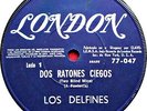 LOS DELFINES - DOS RATONES CIEGOS/ AHORA ELLA SE FUE - NON LP TRACK -7