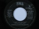 Modern Soul 45 NASHVILLE RHYTHM SECTION I Can't Go For That KOALA promo HEAR