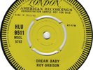 Roy Orbison - Dream Baby / The Actress - London HLU 10130 UK 7