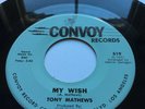 TONY MATHEWS - My Wish CONVOY 45.   Rare Northern Soul & Deep Soul.