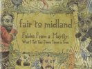 Fair to Midland : Fables From a Mayfly : VINYL : RARE : Sealed