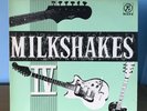 THEE MILKSHAKES IV 'Men With the Golden Guitars' 1983 vinyl LP WACK-0 EX/EX