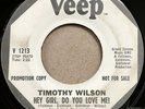 TIMOTHY WILSON Hey Girl Do You Love Me NORTHERN SOUL PROMO 45 hear