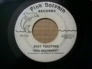 SOUL EXCITEMENT - STAY TOGETHER / SMILE - ORIG PINK DOLPHIN RECS DEEP FUNK 7