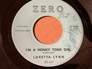 LORETTA LYNN Zero 107 I'M A HONKY TONK GIRL / WHISPERING SEA  SIGNED  VG++ HEAR