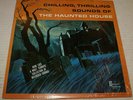 Chilling Thrilling Sounds Of The Haunted House LP DQ-1257 1973 Record Halloween