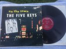 THE FIVE KEYS On The Town SCORE SLP 4003 U.S. R&B LP 1957