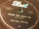 78rpm The Dell Vikings How Can I Find True Love Come Go With Me DOT 15538