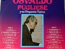 OSVALDO PUGLIESE Y SU ORQUESTA TIPICA *16 AUTENTICOS EXITOS*EMI 1985