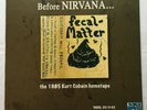 Nirvana - Fecal Matter 1985 Kurt Cobain Home Tape Illiteracy Vinyl Bootleg RARE