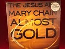 JESUS & MARY CHAIN Almost Gold 1992 UK 12