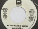 RENA SCOTT We Can Make It Better BUDDAH 45 modern soul boogie NM HEAR