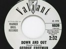 45 RPM, NORTHERN SOUL, GEORGE FREEMAN, DOWN AND OUT/ THE QUIVER