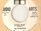 THE INCREDIBLES Crying Heart AUDIO ARTS PROMO WEST COAST NORTHERN SOUL USA 45
