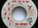 the EMPIRES 45 Come Home Girl / Love You So Bad CANDI funk 1965 soul VG+  Mg 281