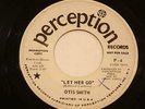 OTIS SMITH Let Her Go / Alley Full Of Trash and Bottles PERCEPTION PROMO SOUL