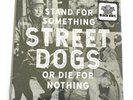 Stand for Something or Die for Nothing * by Street Dogs Vinyl, 2018, SEALED NEW
