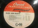 50's Capitol Records KARL &  HARTY Radio Transcription 16' LP  G-99/100