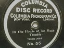 Earliest Silver Ring Label-Columbia 55-In The House Of Too Much Trouble (1902)