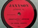 Rare Gospel 78 RPM THE GOSPEL TRUMPETS - Constantly Abiding JAXYSON Bay Area