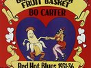 Carter, Bo-Banana In Your Fruit Basket - Red Hot Blues (US IMPORT) VINYL LP NEW