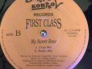 FIRST CLASS  MY SWEET ROSE  GROOVE CONTROL RECORDS RARE FREESTYLE VG+++