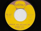 Bobby Lee - Would You Believe Me / Tell It Like It Is (Soul/R&B, 45) 102