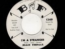 TEEN-JIMMY THOMAS-I'M A STRANGER/I WANNA CRY-B & F 1349