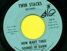 SOUNDS OF DAWN  How Many Times / IF I Had My Way  Hear 