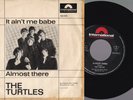 The Turtles -It Ain't Me Babe / Almost There- 7