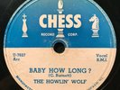 Baby How Long?/Evil Is Goin' On by The Howlin' Wolf (Chess 1575) 10