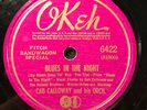 Blues In The Night/Says Who? Says You, Says I  by Cab Calloway (Okeh) 10