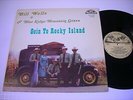 Bill Wells & Blue Ridge Mountain Grass Goin to Rocky Island 1979 Stereo LP VG++