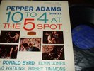 PEPPER ADAMS QUINTET : 10 TO 4 AT THE 5 SPOT LP 1958 RIVERSIDE RLP 12-265 USA