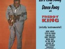 Freddy King - Let's Hide Away And Dance Away With Freddy King [Color Vinyl] NEW