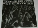 THE SPECIALS LIVE EP - TOO MUCH TOO YOUNG - RSD - MOD - SKA - MINT - SEALED