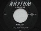 R&B Doo Wop LITTLE WILLIE LITTLEFIELD Ruby Ruby / Easy Go RHYTHM 108 45 HEAR