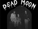 DEAD MOON In the Graveyard LP NEW rats lollipop shoppe pierced arrows fred cole