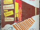 Jesse Fuller - Frisco Bound Cavalier CVLP 6009 1st US 12