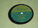 78 - Billy Ward And His Dominoes - Pedal Pushin' Papa - Federal 12114 - R&B