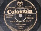 12g5.  Ethel Waters - Take What You Want & Don't Need Each Other - Col. 14162-D