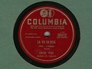 78 rpm Edith Piaf Columbia 38912 La Vie En Rose in EE+ (sung in French)
