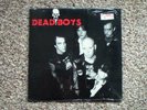 DEAD BOYS ALL THE WAY DOWN THE NIGHTS ARE SO LONG SEALED(  VINYL 1987 