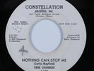 Northern Soul 45 GENE CHANDLER Nothing Can Stop Me CONSTELLATION promo HEAR