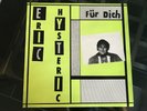 Eric Hysteric - Für dich LP, German-Press, 1988, Der Durstige Mann,  kbd