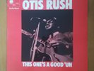 Otis Rush - This One's A Good 'Un - Original 1969 UK LP - Blue Horizon - Mono