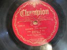 78rpm EZRA BUZZINGTON'S RUSTIC REVELERS CHAMPION 15581 BROWN JUB BLUES