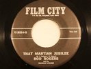 ROD ROGERS That Martian Jubilee/Rainbow Valley  FILM CITY Rock  VG+