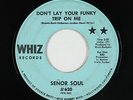 Latin Funk 45 - Senor Soul - Don't Lay Your Funky Trip On Me - Whiz - mp3