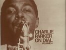 Charlie Parker On Dial Volume 4 Charlie Parker UK vinyl LP album record